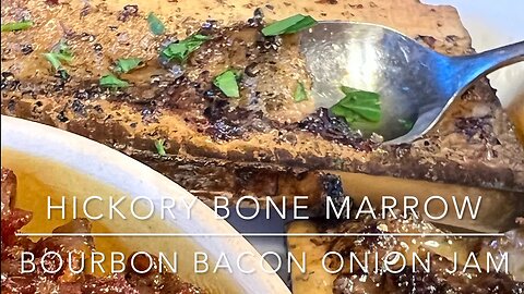 HICKORY SMOKED BEEF BONE MARROW AND BOURBON BACON VIDALIA ONION JAM | ALL AMERICAN COOKING