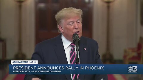 President Trump announces rally in Phoenix