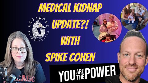 Medical Kidnap in Georgia Update! Are the Kids Home? With Spike Cohen