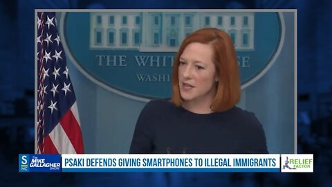 Jen Psaki confirms that the Biden administration is giving free cell phones to illegal immigrants