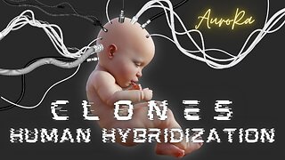 CLONES | Human Hybridization | Hybrid Covid Children | Military Programs