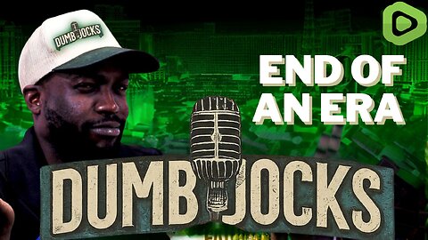 The end of the dumbjockspodcast!