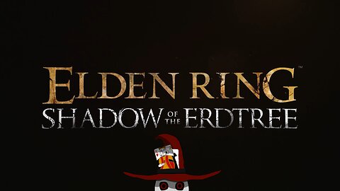 Time for skilled gameplay... I hope [Elden Ring Shadow of the Erdtree]