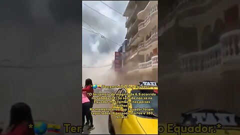 *🌏🇪🇨 Terremoto abala o Equador. O terremoto de magnitude 6,9 sábado foi sentido não só no Equador