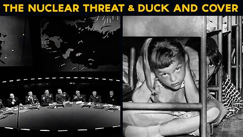 Dr. Strangelove, The Nuclear Threat & Duck and Cover