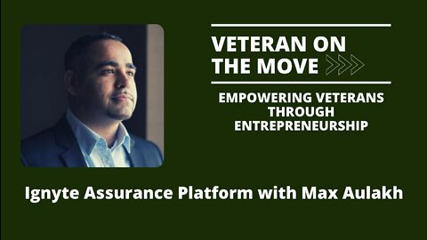 Ignyte Assurance Platform with Max Aulakh