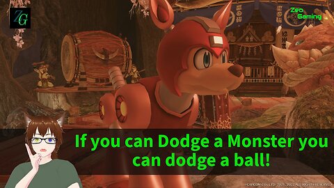 If you can dodge a Monster you can dodge a Ball ! - MHR