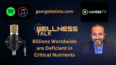 Billions Worldwide are Deficient in Critical Nutrients