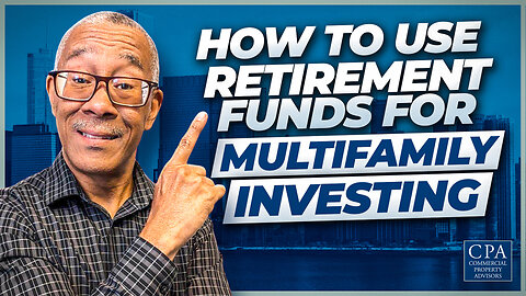 How to Use Retirement Funds for Multifamily Investing