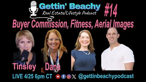 Gettin' Beachy Podcast #14 | Buyer Agent Commission, Personal Fitness & Aerial Images 🌊🔑💪📸