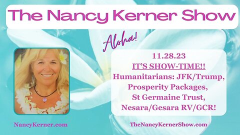 IT’S SHOW-TIME!! Humanitarians, JFK/Trump, Prosperity Packages, Nesara/Gesara RV/GCR!