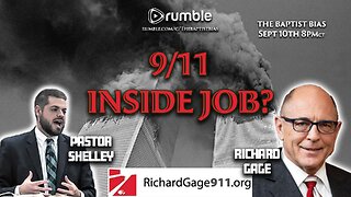 Was 9/11 an Inside Job? | Guest: Richard Gage - The Baptist Bias (Season 4)