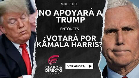 Mike Pence anunció que no apoyará a Trump, así que básicamente ¿votará por Kamala Harris?