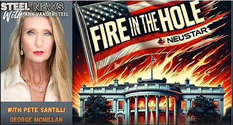 9.25.2022 STEEL NEWS: FIRE IN THE HOLE!