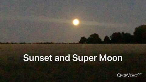 Sunset and Super Moon in Meopham - Wed 10/Aug/22