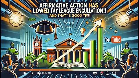 Affirmative Action has lowered Ivy League enrollment!! And that’s a good thing!!