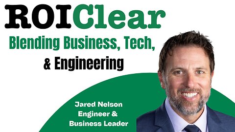 Business, Tech, & Engineering with Jared Nelson