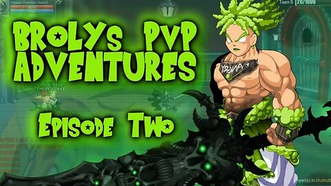 =AQWorlds= Broly's PvP Adventures - Episode Two