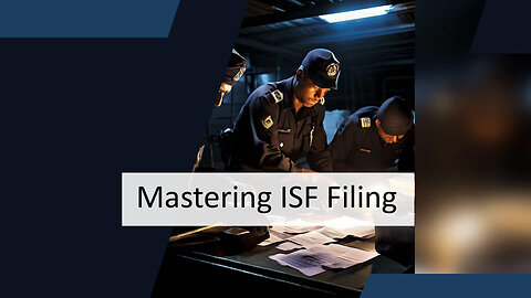 Mastering the Importer Security Filing: A Must-Have Document Checklist