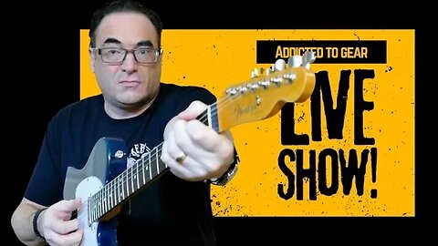 🔴 Addicted To Gear Sunday Live Stream #137 - Guitar Advice, Q&A Sessions and more!