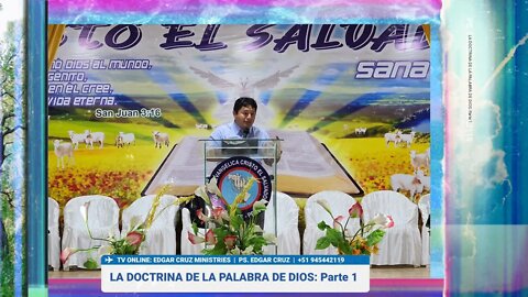 LA DOCTRINA DE LA PALABRA DE DIOS: Parte 1 - EVANGELISTA EDGAR CRUZ