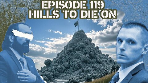 Ep. 119 | Hills to Die On | 8:30 ET | LIVE