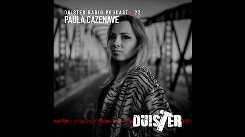 Paula Cazenave @ DuisTer Radio Podcast #22