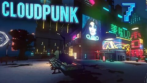 Cloudpunk: Part 7 (with commentary) PS4