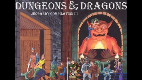 Dungeons and Dragons Jeopardy Compellation III