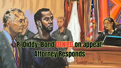 P. Diddy aka Sean Combs bail DENIED by second judge: His Attorney Responds