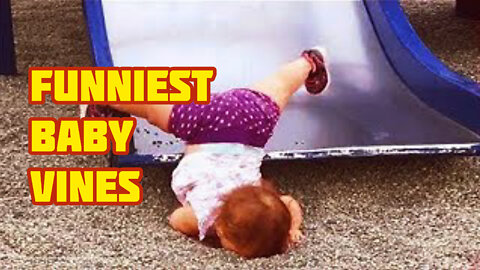 Funniest Baby Vines