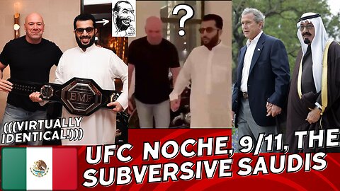 UFC Noche, The Subversive Saudis. Saudis Are Not Muslims -- Part I