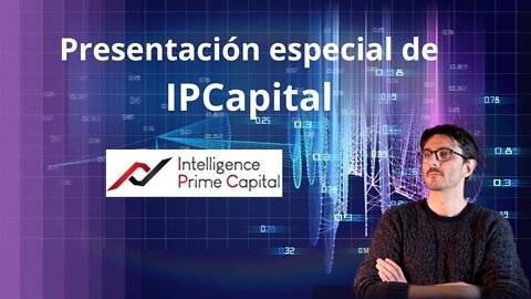 Presentación especial de IPCAPITAL con Steve Locse