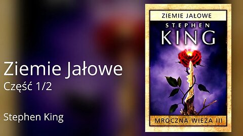 Ziemie Jałowe Część 1/2, Cykl: Mroczna Wieża (tom 3) - Stephen King