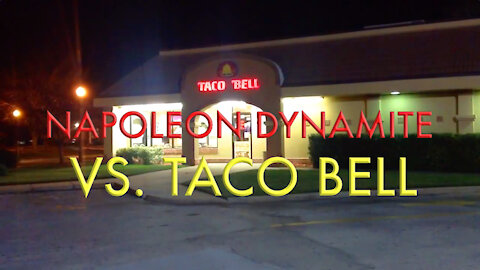 Napoleon Dynamite VS Taco Bell