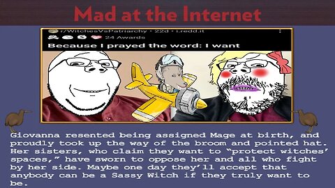 Male to Witch - Mad at the Internet