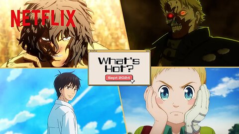 Anime to Watch on Netflix September 2024 | Netflix Anime