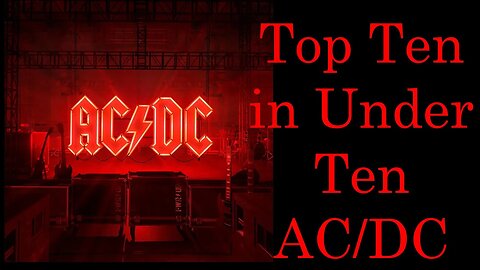 Top Ten in Under Ten - AC/DC