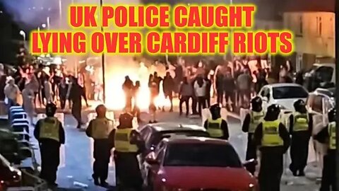 UK Police Caught Lying Over Cardiff Riots #cardiff #riots #cardiffriots