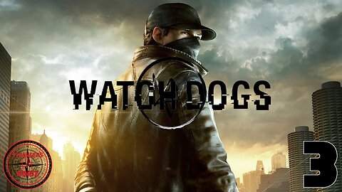 WATCH DOGS. Life As A Hacker. Gameplay Walkthrough. Episode 3