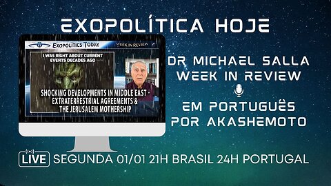 Exopolítica hoje, Dr Michael Salla, Week in Review 30 Dez 2023 - EM PORTUGUÊS