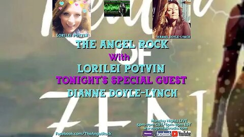 The Angel Rock with Lorilei Potvin & Guest Dianne Doyle-Lynch