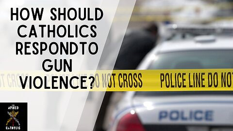 Faith & Firearms: A Catholic Response to Gun Violence