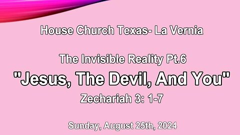 The Invisible Reality Pt. 6-Jesus, The Devil, And You