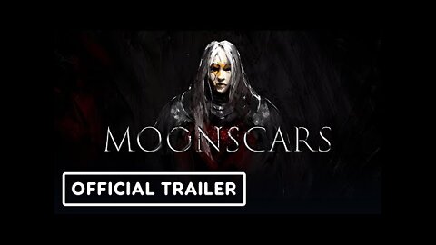 Moonscars - Official Gameplay Trailer