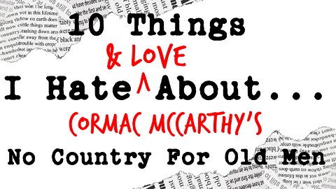 10 Things I Hate (And Love) About No Country For Old Men