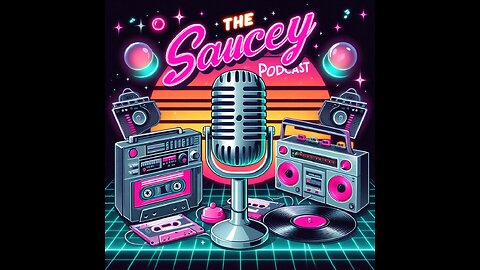 Saucey Podcast Presents Toot Toot & Beep Beep