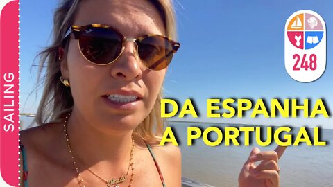 248 | Velejando a noite até Portugal - Sailing Around the World