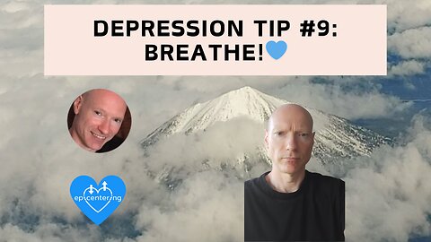 Depression Tip #9: Breathe!💙