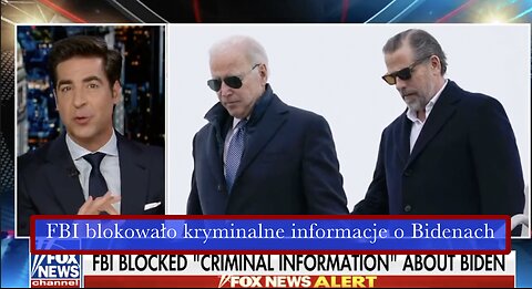 FBI blokowało kryminalne informacje o rodzinie Bidenów